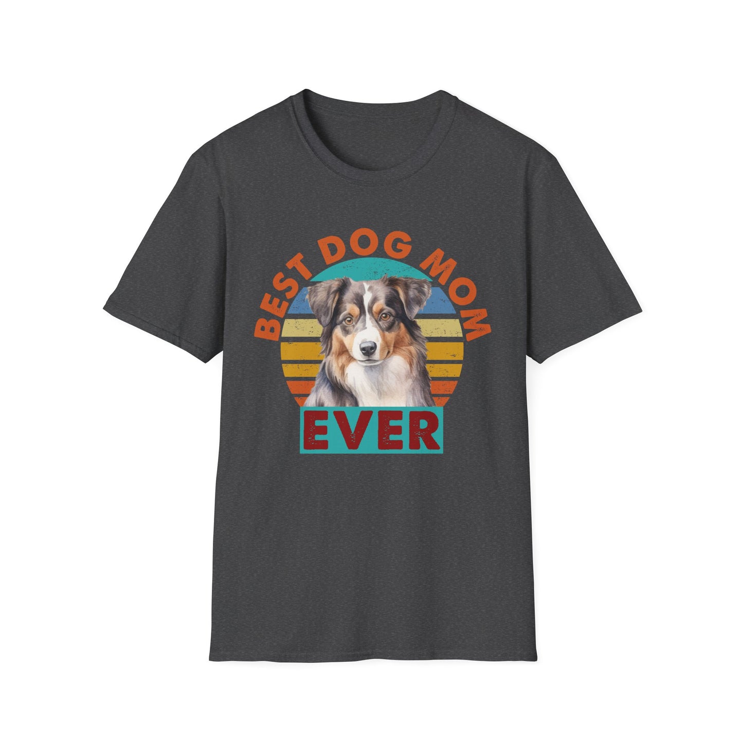 Australian Shepherd Best Dog Mom Ever T-Shirt