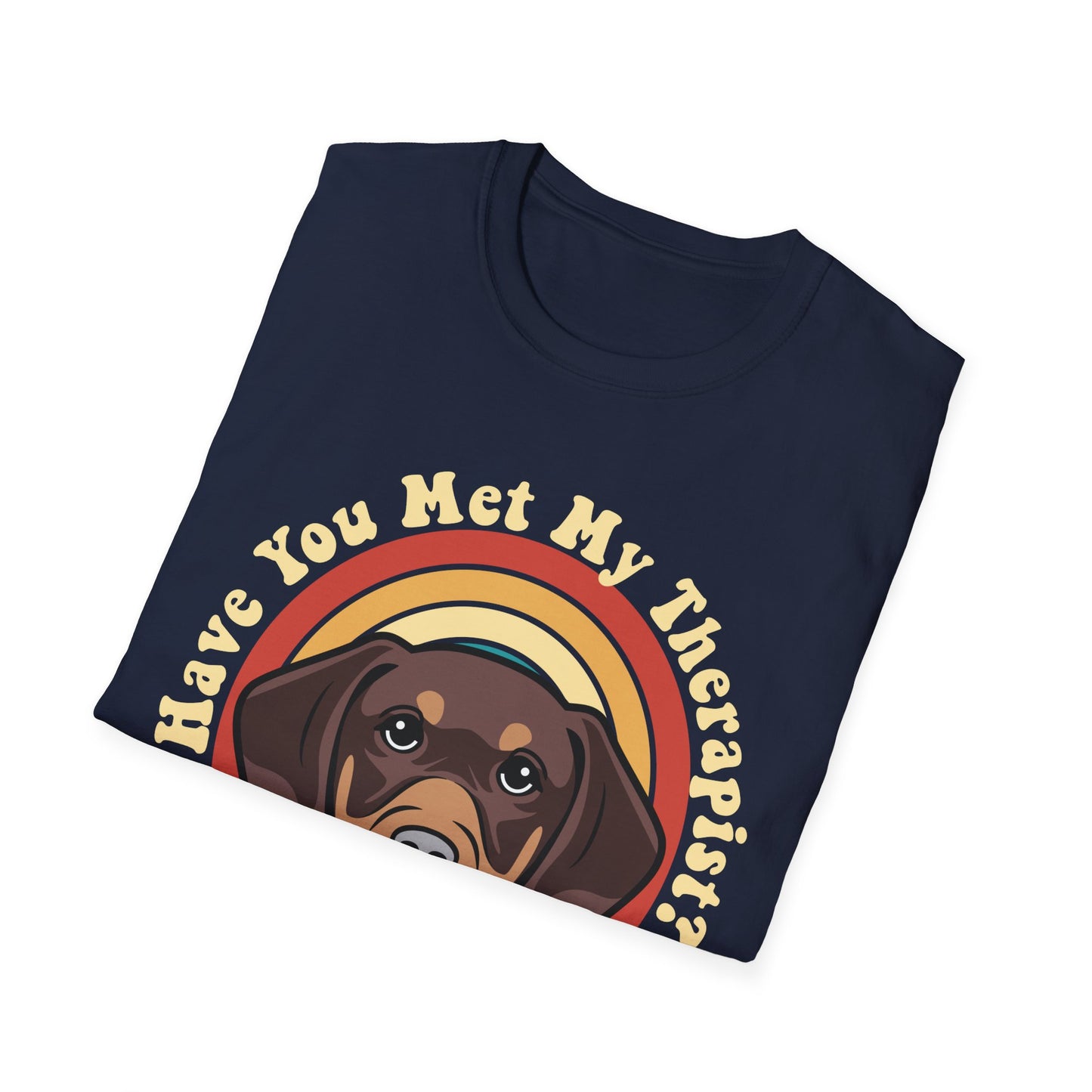 Funny Dachshund Dog T-Shirt Have You Met My Therapist