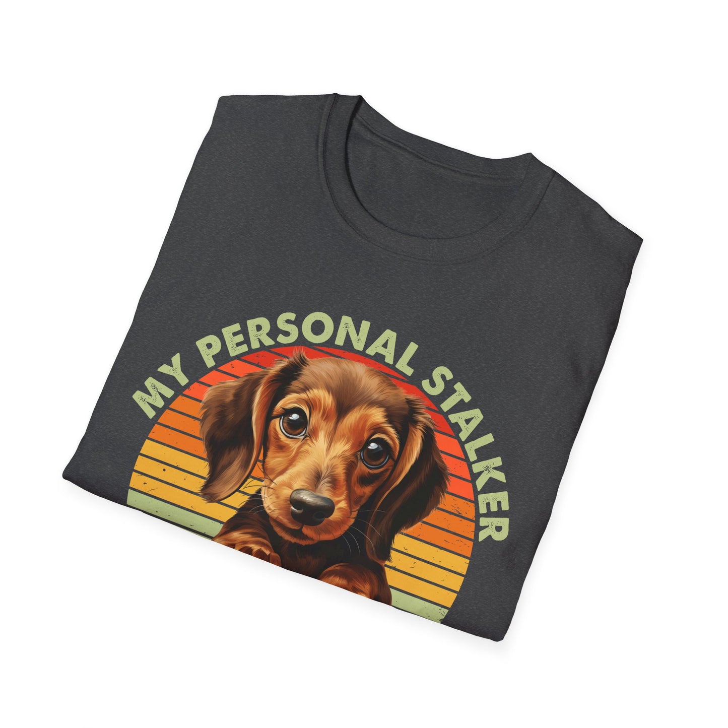 Dachshund Dog My Personal Stalker Follows Me Everywhere T-Shirt