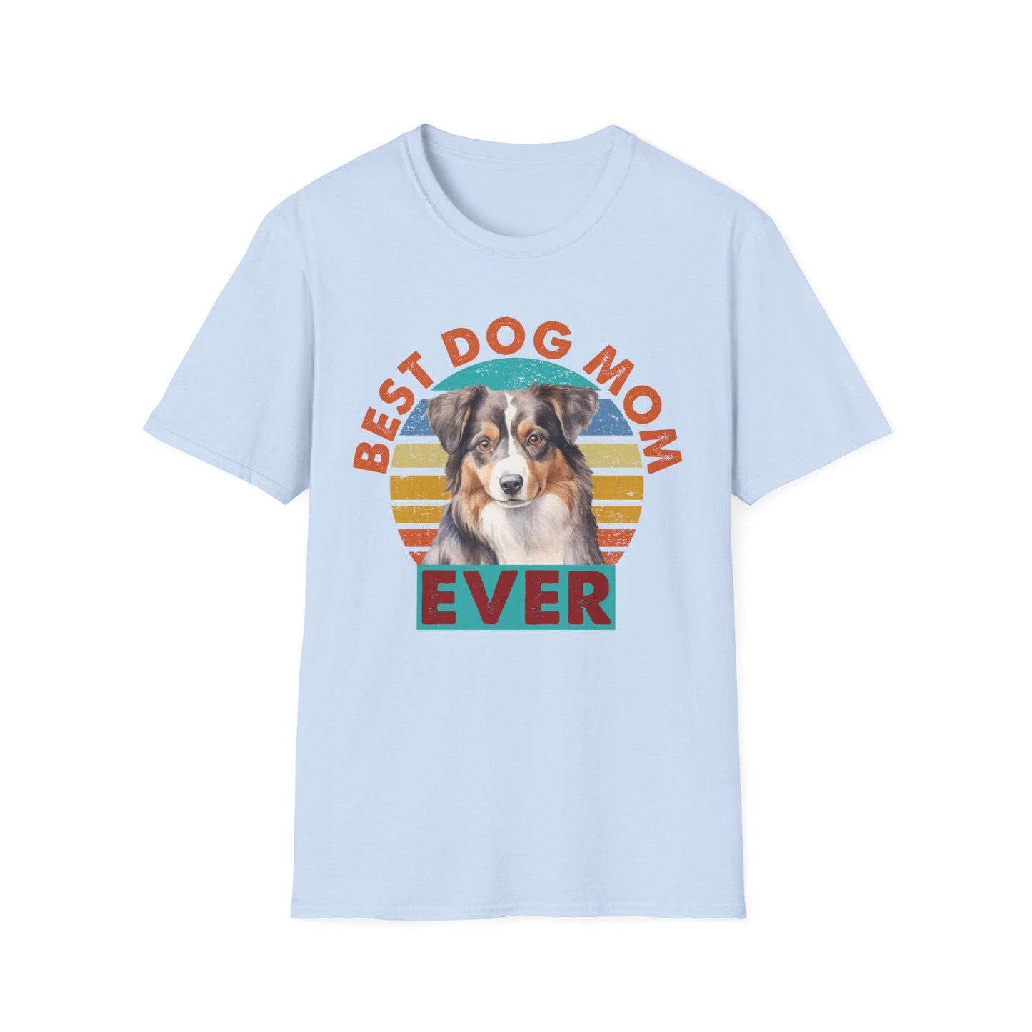 Australian Shepherd Best Dog Mom Ever T-Shirt