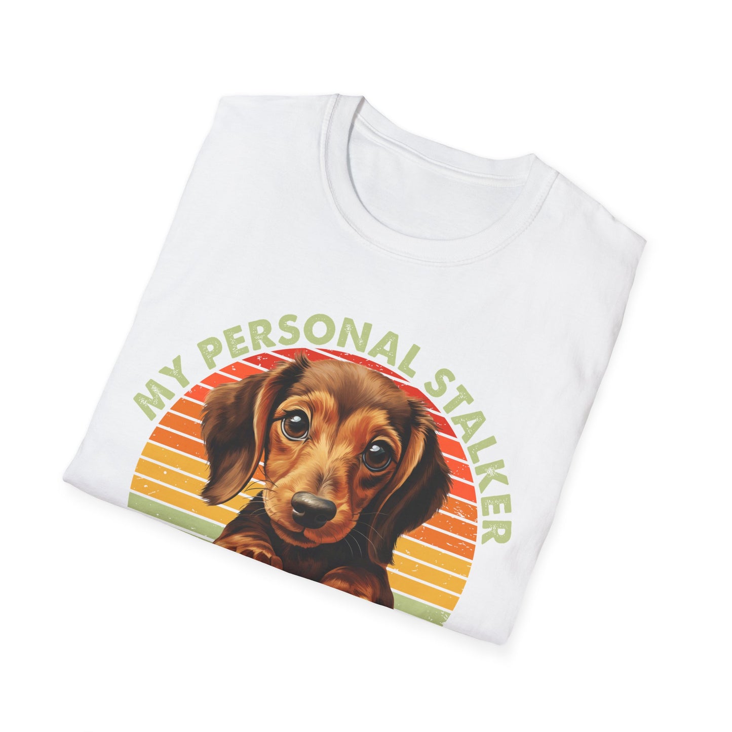 Dachshund Dog My Personal Stalker Follows Me Everywhere T-Shirt