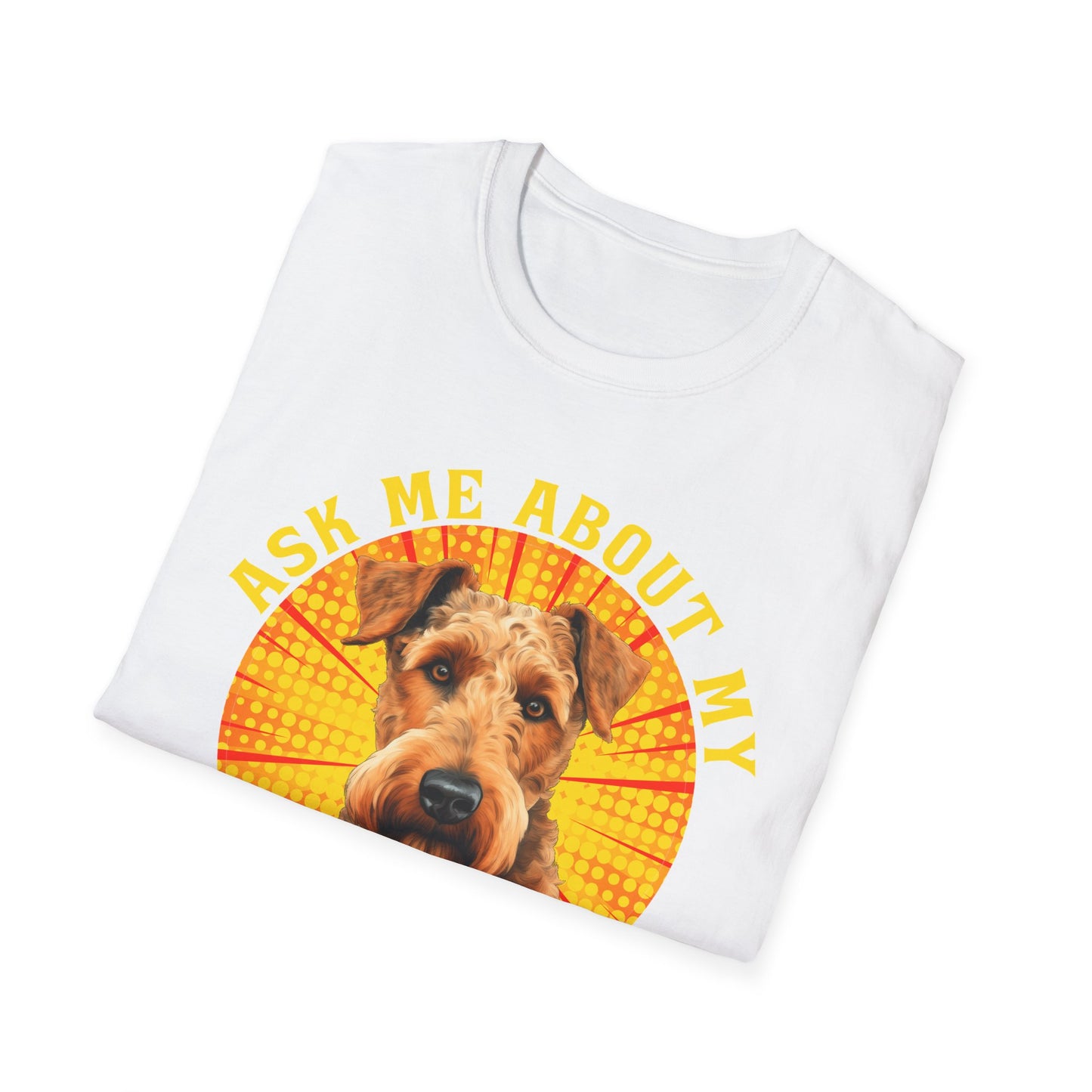 Airedale Terrier T-Shirt - Ask Me About My