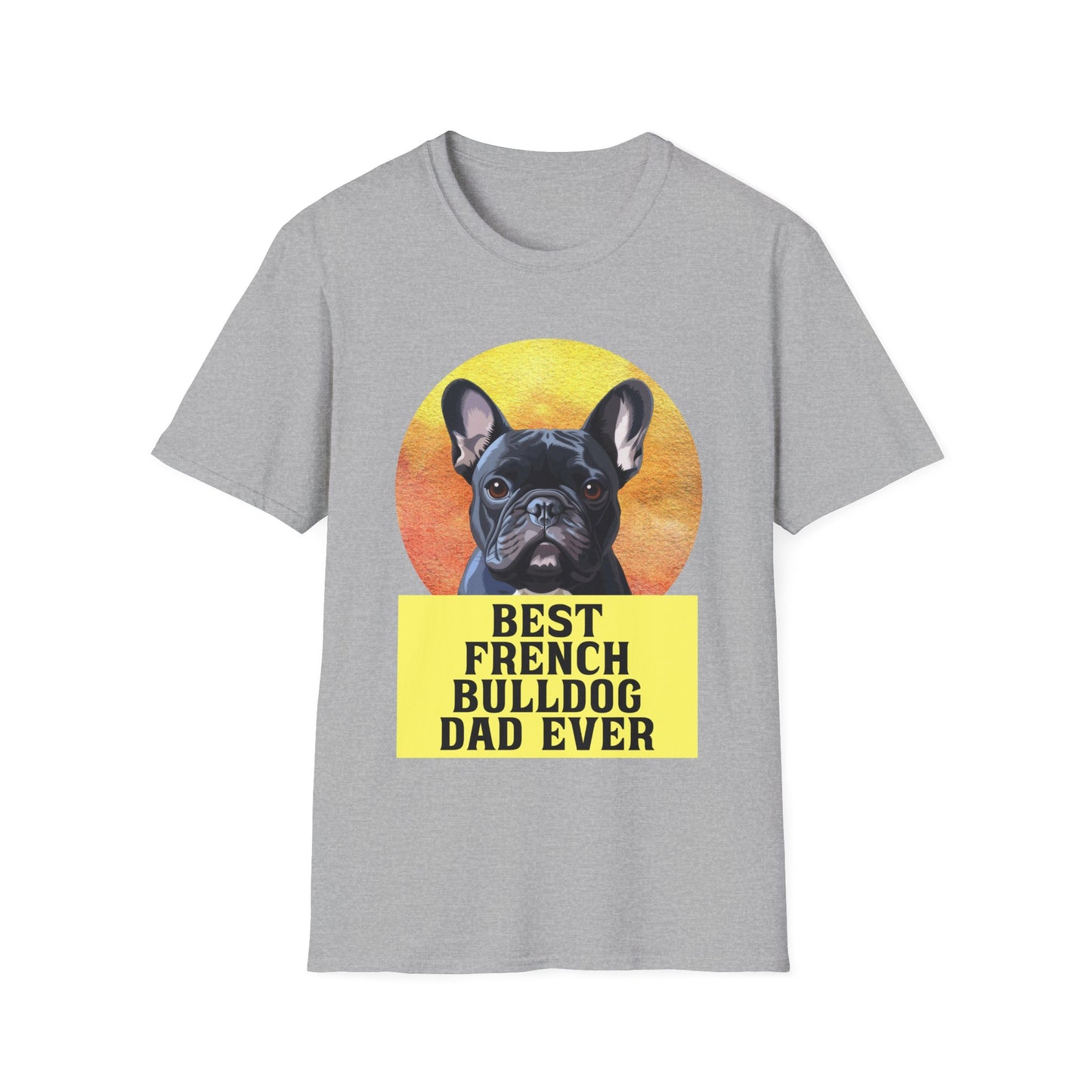 Best French Bulldog Dad Ever Frenchie Dog T-shirt
