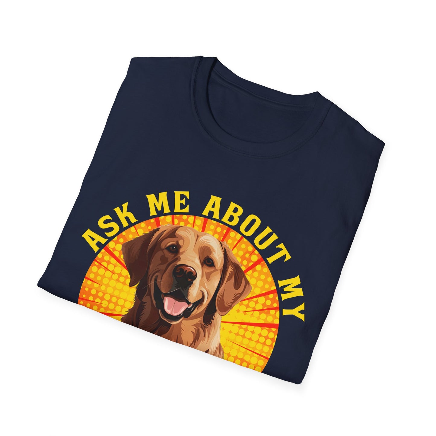 Golden Retriever T-Shirt - Ask Me About My Dog