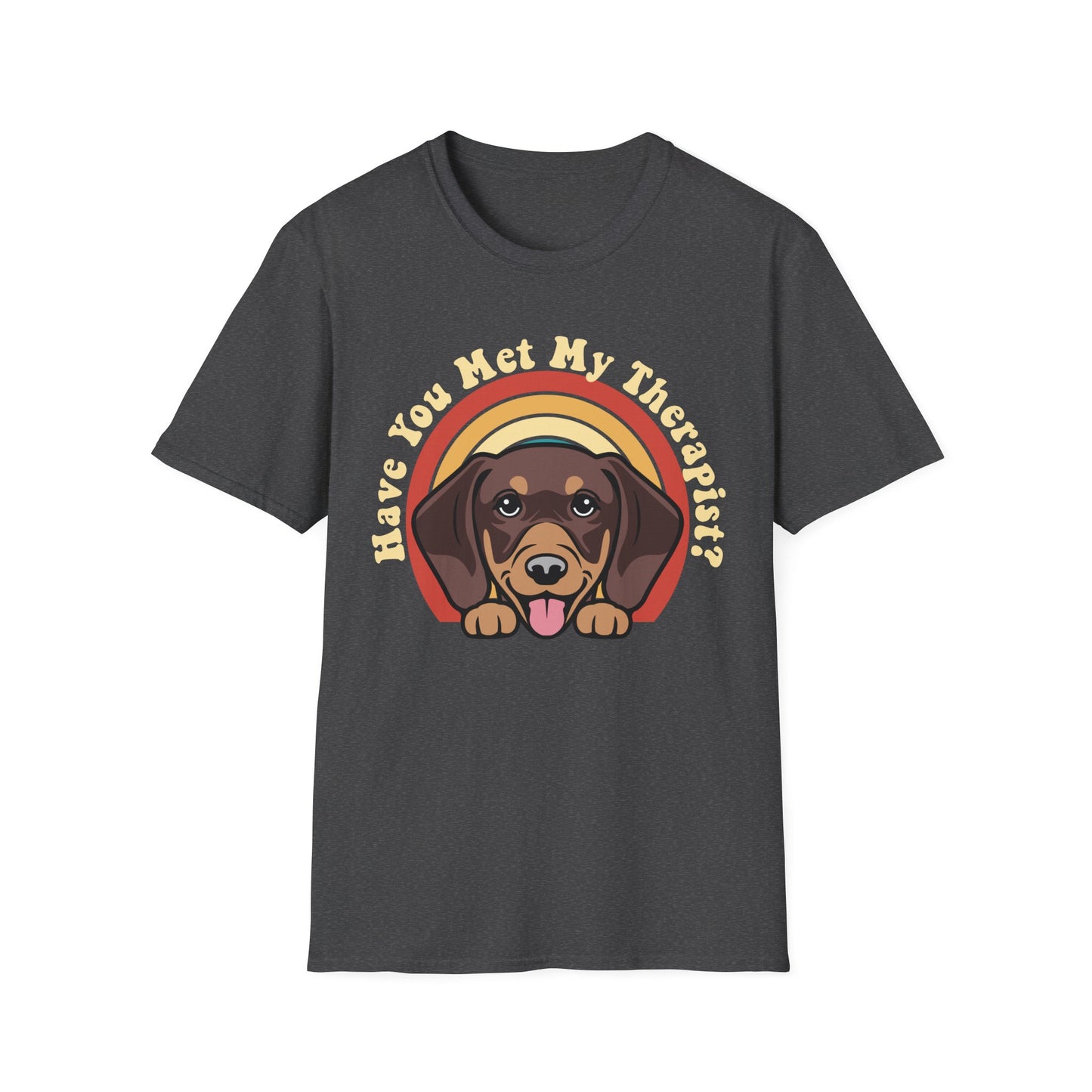 Funny Dachshund Dog T-Shirt Have You Met My Therapist