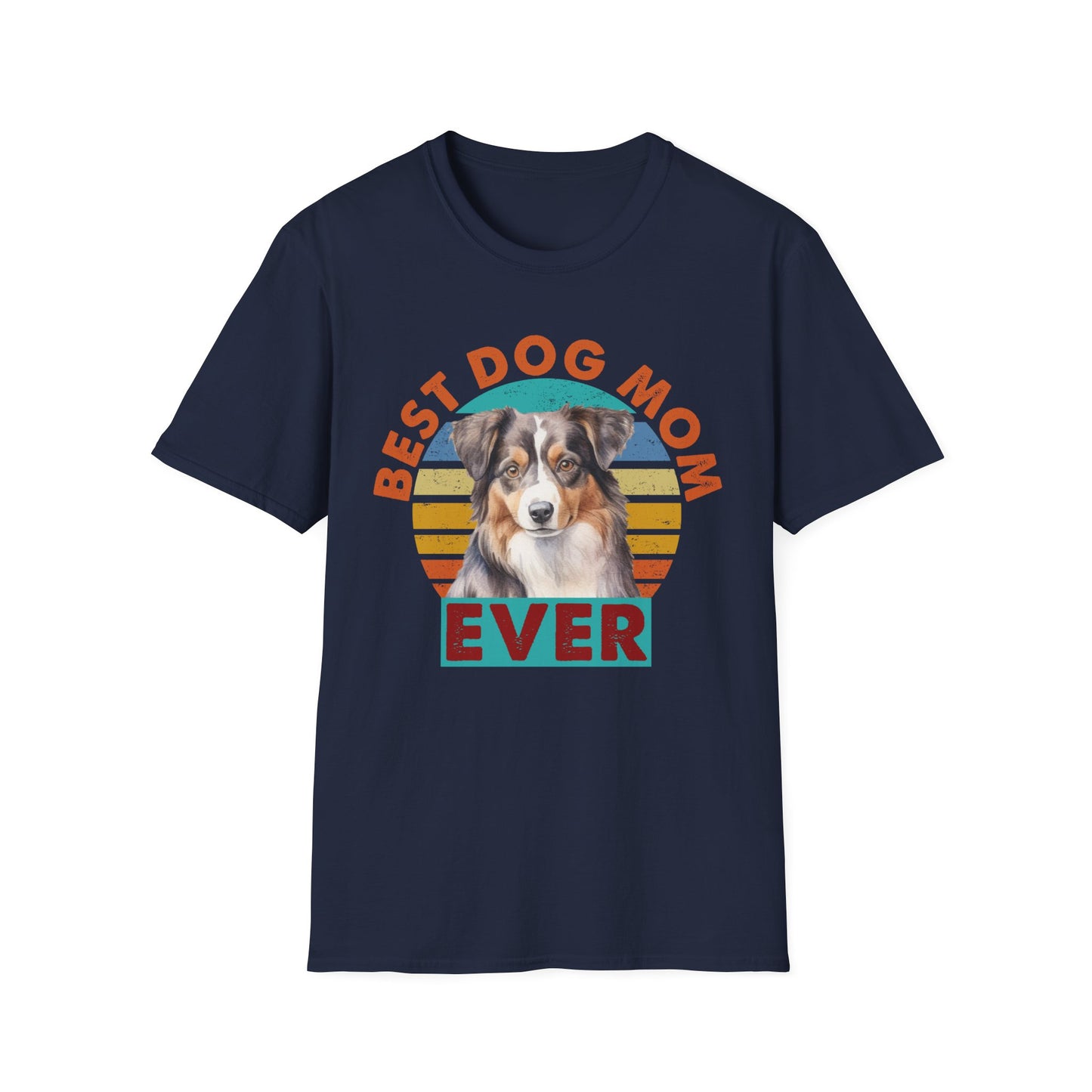 Australian Shepherd Best Dog Mom Ever T-Shirt