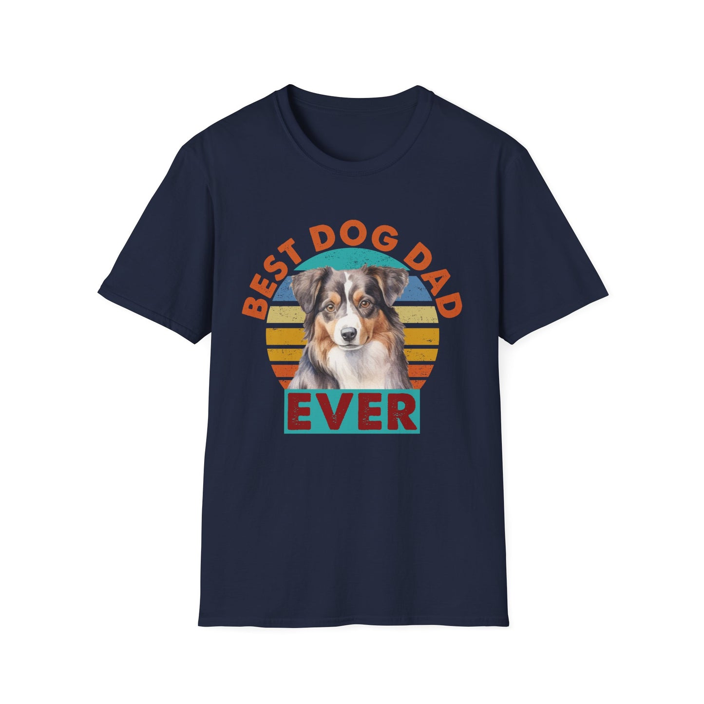 Navy blue unisex t-shirt with text that says 'Best Dog Dad Ever' and an Australian Shepherd graphic, ideal for Aussie dog dads and pet lovers