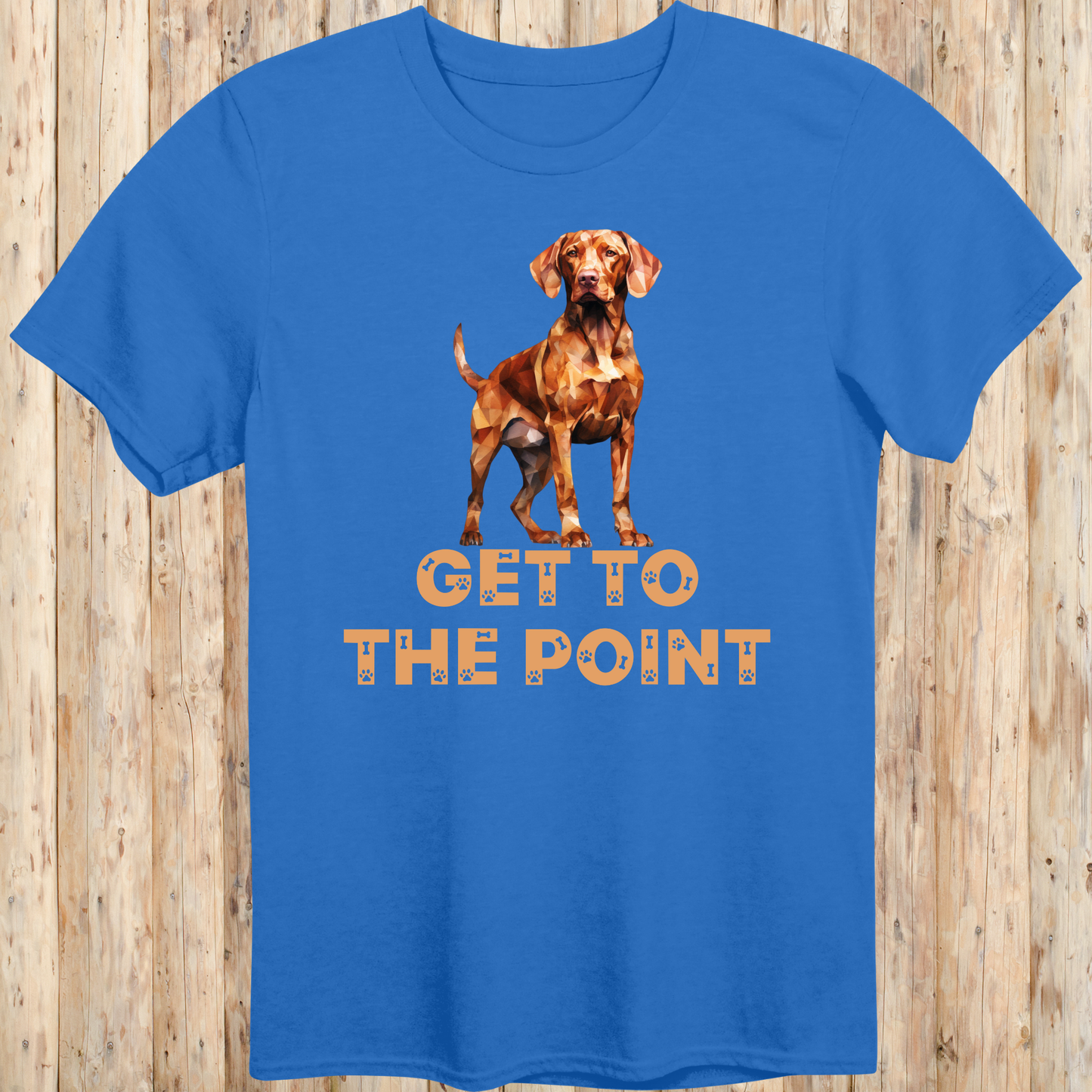 Funny Vizsla T-Shirt - Get To The Point