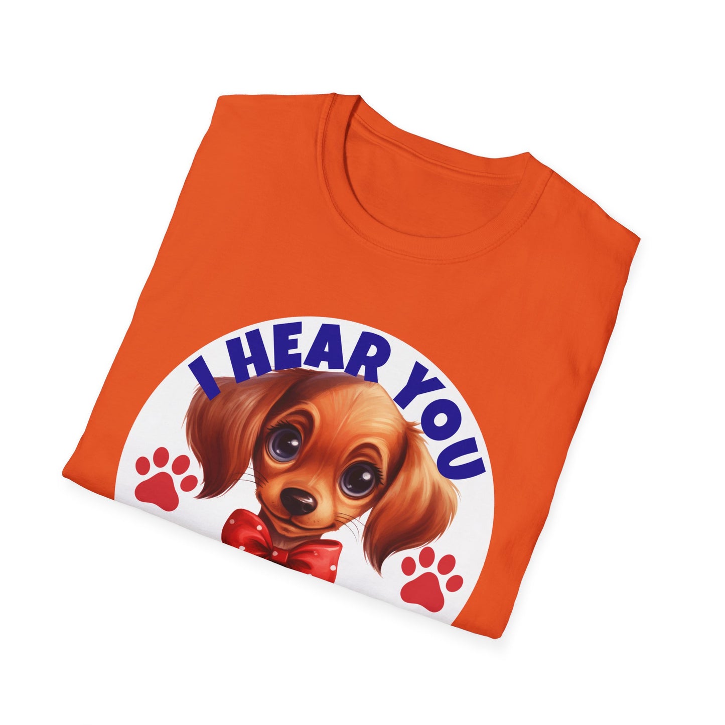 Dachshund Dog Softstyle T-Shirt - 'I Hear You But I'm Not Listening'