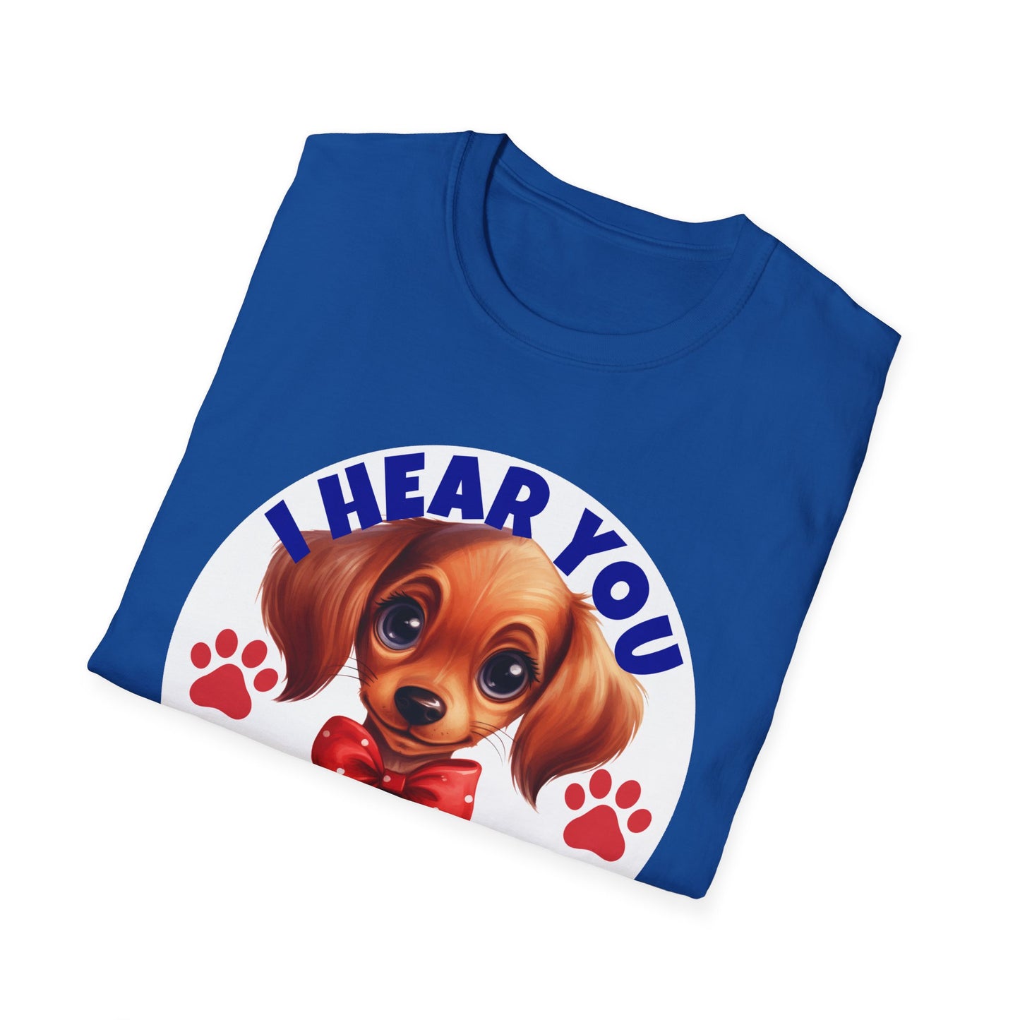 Dachshund Dog Softstyle T-Shirt - 'I Hear You But I'm Not Listening'