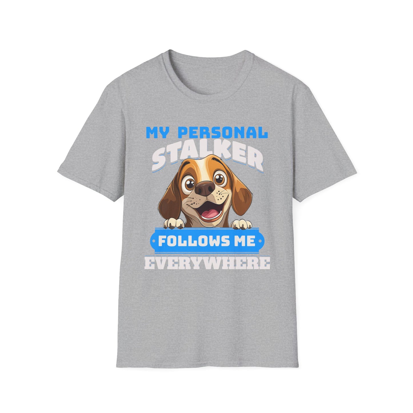 Beagle Dog My Personal Stalker Follows Me Everywhere T-Shirt