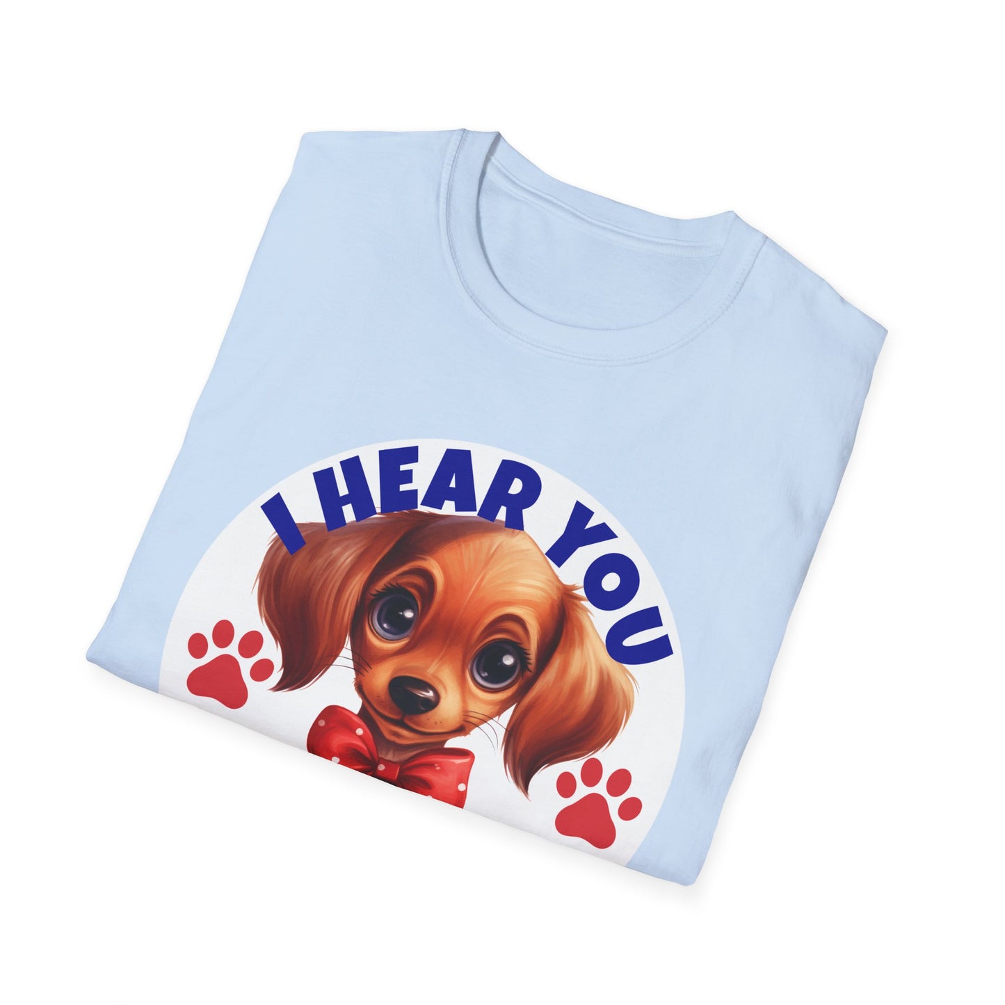 Dachshund Dog Softstyle T-Shirt - 'I Hear You But I'm Not Listening'
