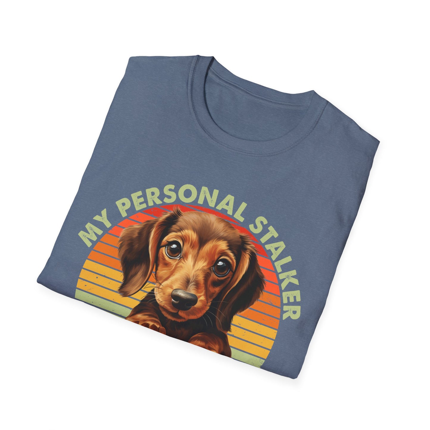 Dachshund Dog My Personal Stalker Follows Me Everywhere T-Shirt