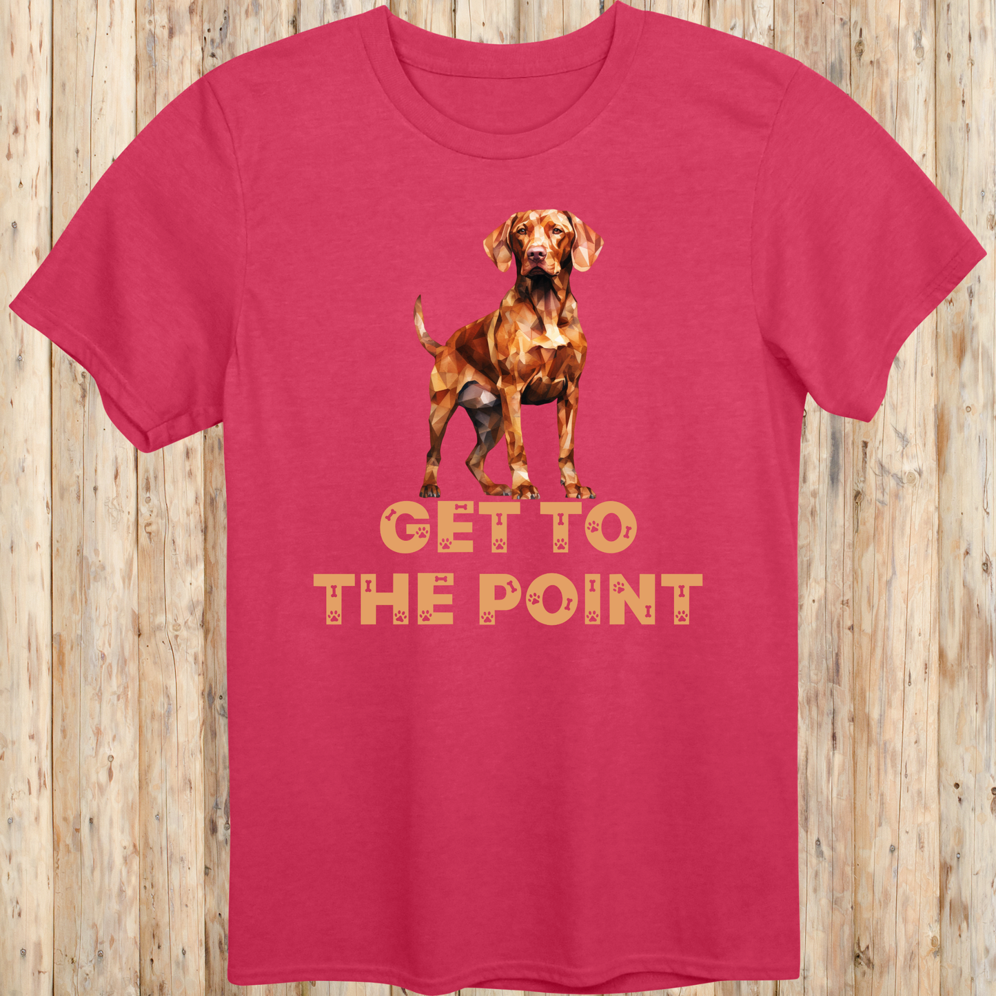 Funny Vizsla T-Shirt - Get To The Point