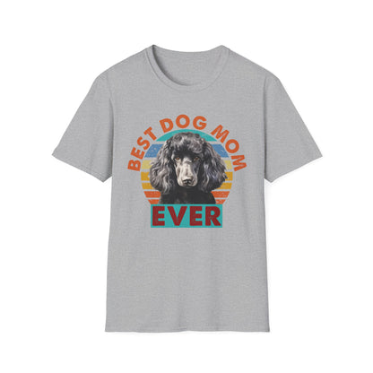 Poodle T-Shirt - Best Dog Mom Ever Unisex Softstyle Tee
