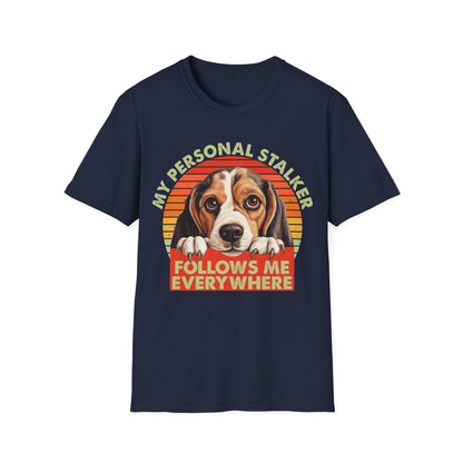 Beagle My Personal Stalker Follows Me Everywhere T-Shirt