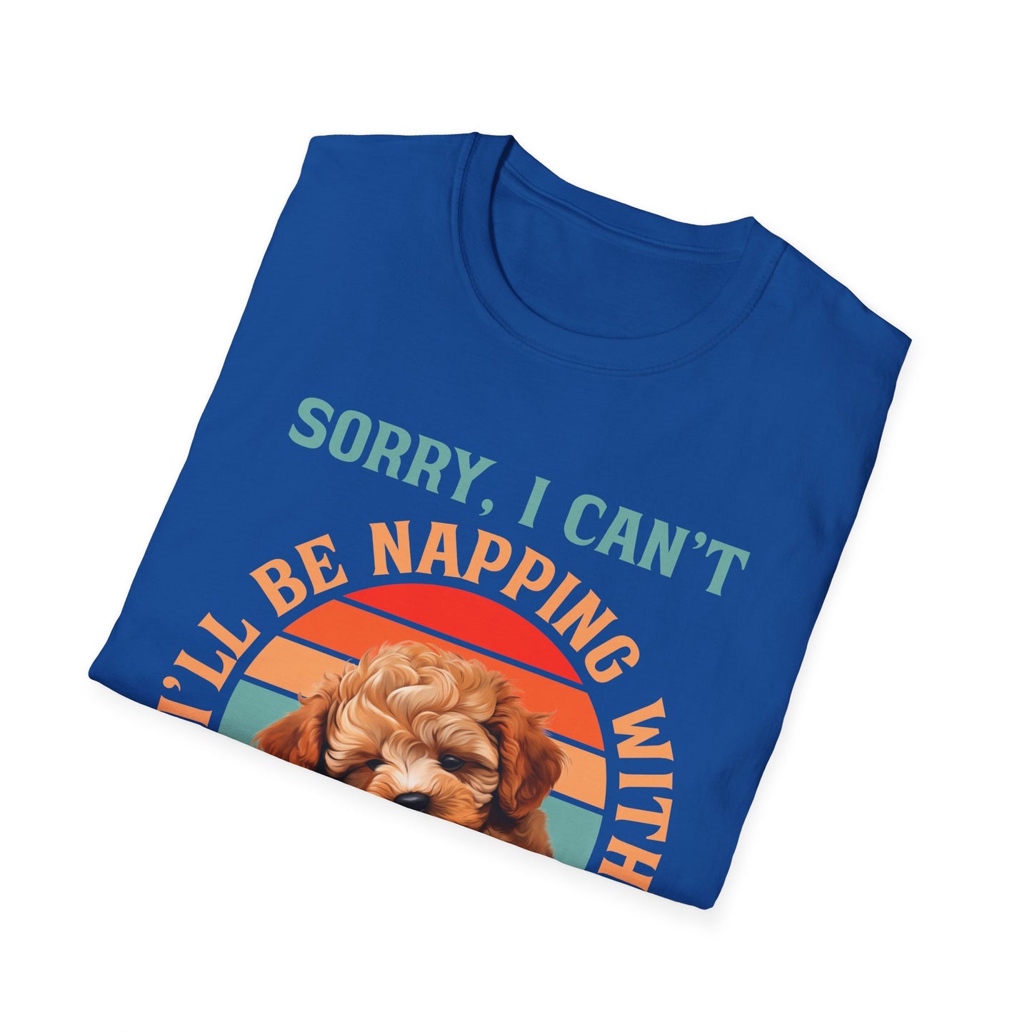 Funny Poodle T-Shirt Sorry I Can't I'll Be Napping With My Dog