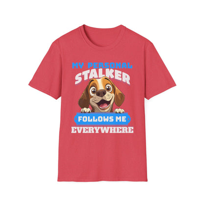 Beagle Dog My Personal Stalker Follows Me Everywhere T-Shirt