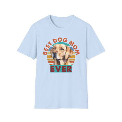 Labrador Retriever T-Shirt - Best Dog Mom Ever - Unisex