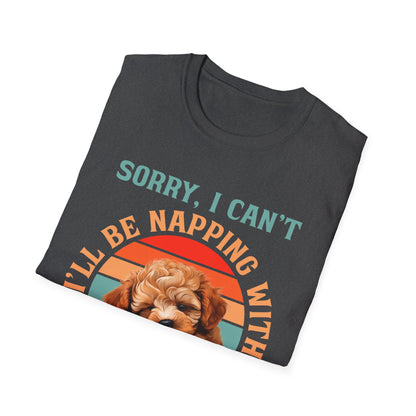 Funny Poodle T-Shirt Sorry I Can't I'll Be Napping With My Dog
