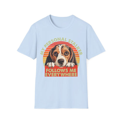 Beagle My Personal Stalker Follows Me Everywhere T-Shirt