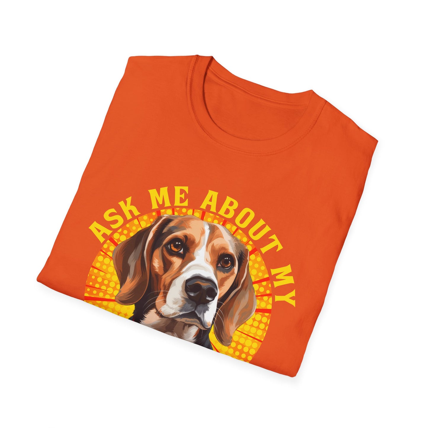 Ask Me About My Beagle Unisex T-Shirt