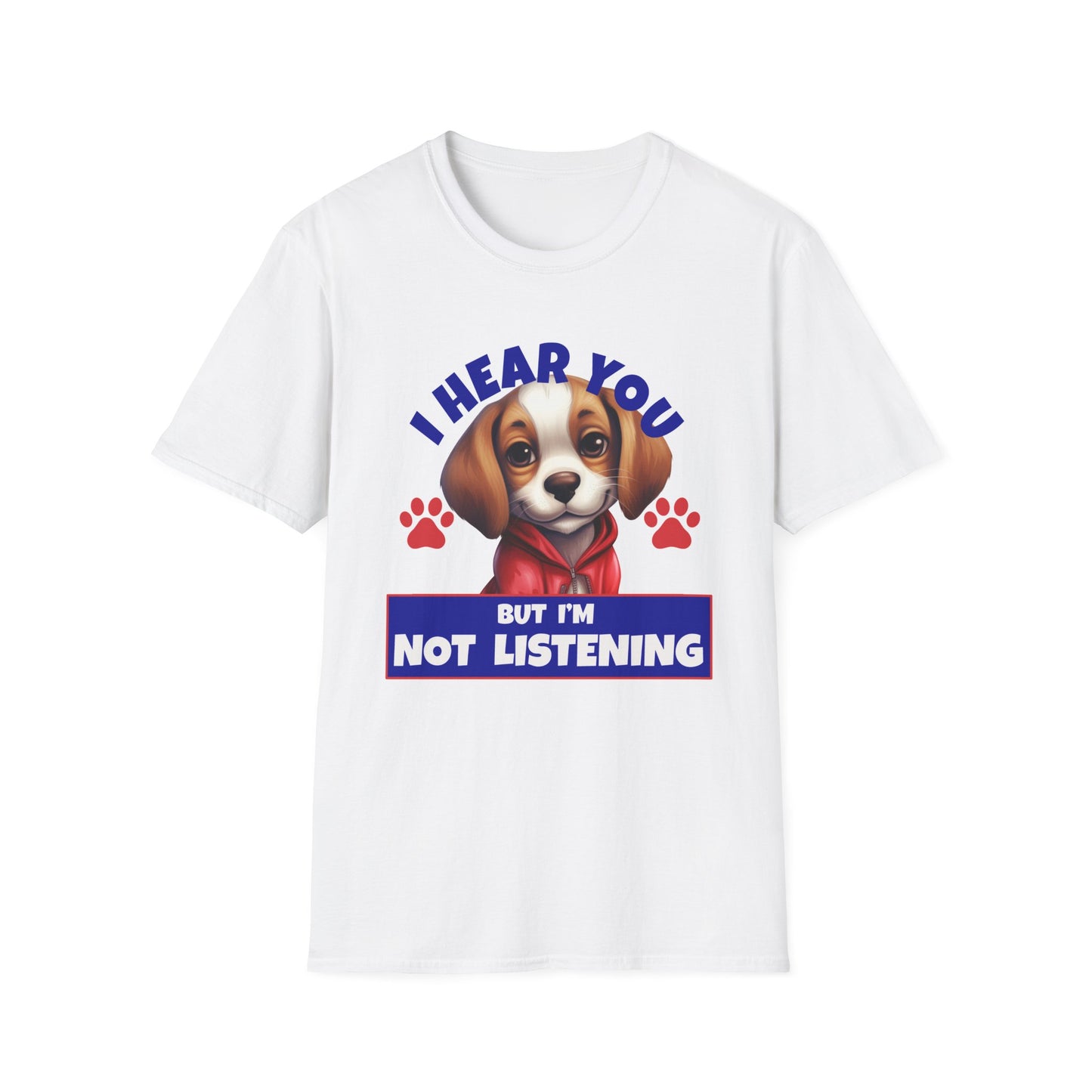 Beagle Dog I Hear You But I'm Not Listening T-Shirt