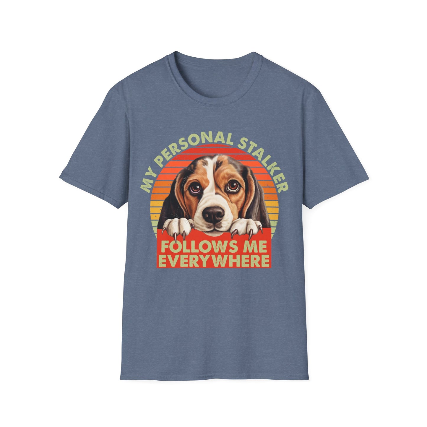 Beagle My Personal Stalker Follows Me Everywhere T-Shirt