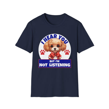 Funny Poodle T-Shirt - I Hear You But I'm Not Listening
