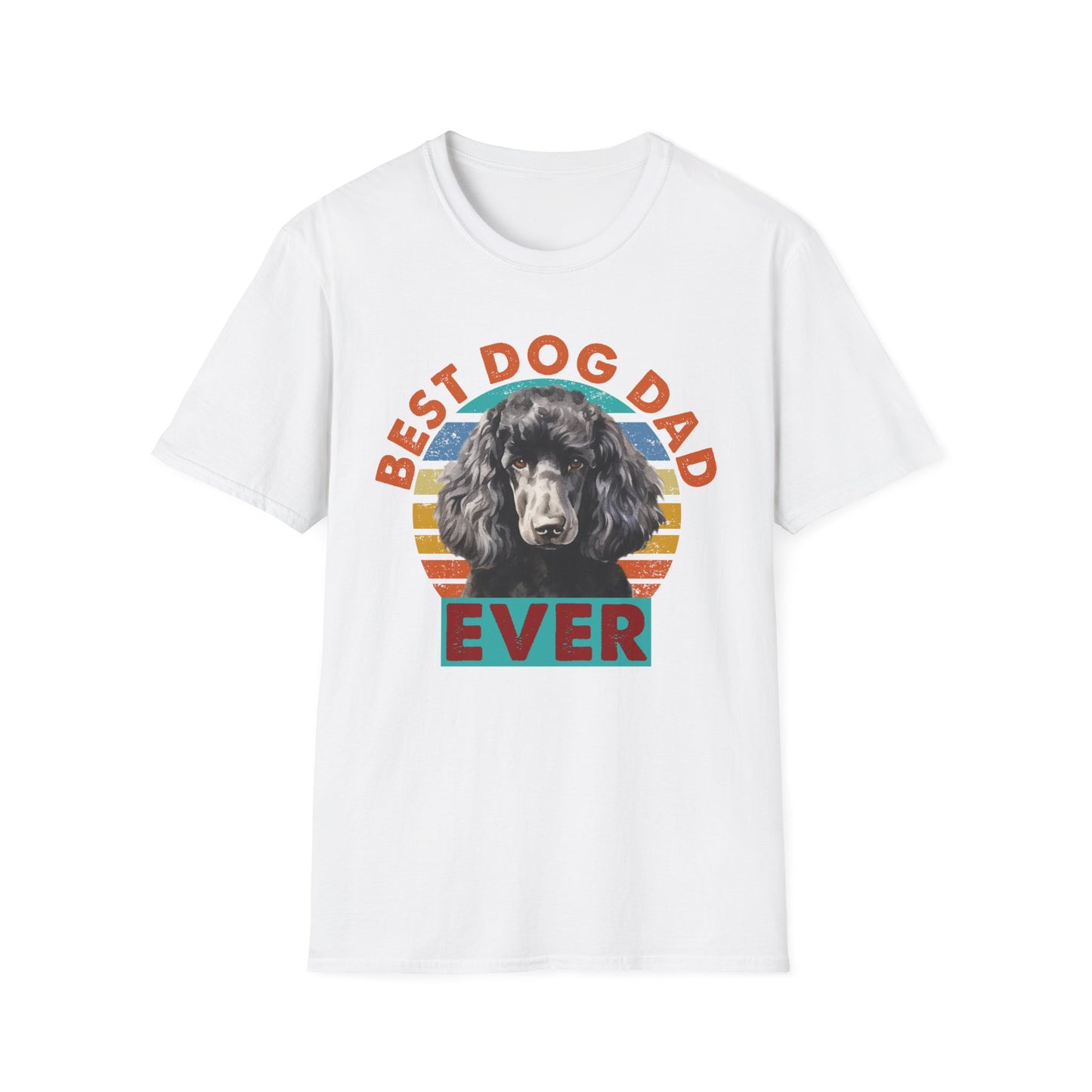 Poodle T-Shirt - Best Dog Dad Ever Unisex Softstyle Tee