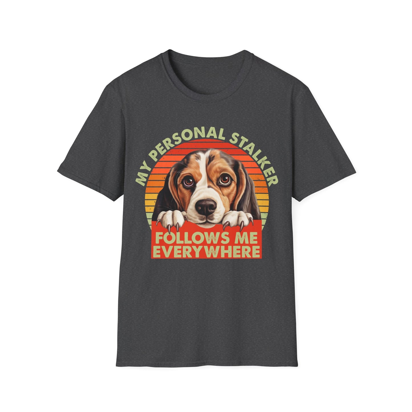 Beagle My Personal Stalker Follows Me Everywhere T-Shirt