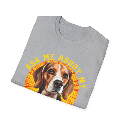 Ask Me About My Beagle Unisex T-Shirt