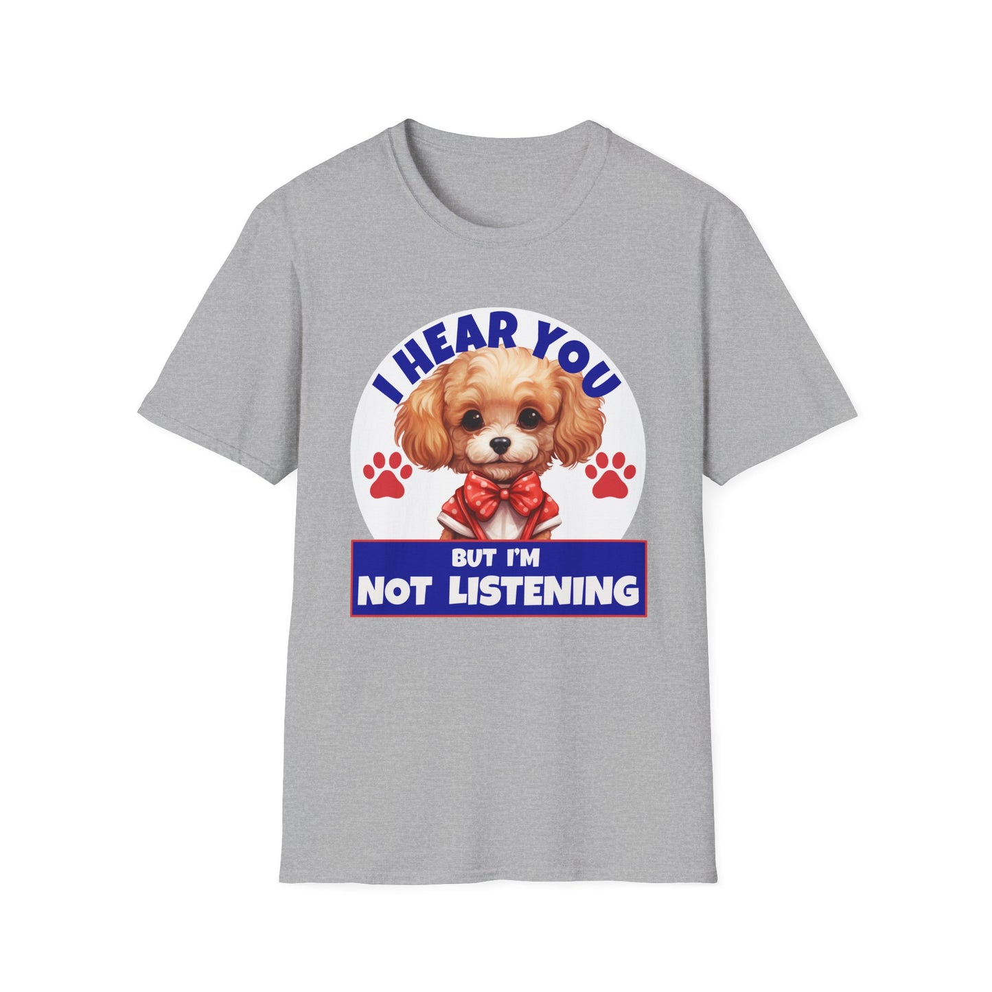 Funny Poodle T-Shirt - I Hear You But I'm Not Listening