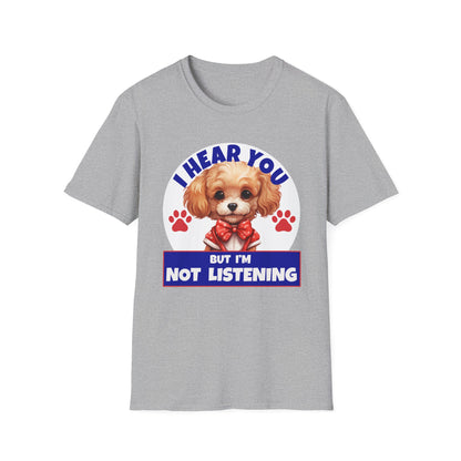 Funny Poodle T-Shirt - I Hear You But I'm Not Listening