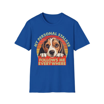 Beagle My Personal Stalker Follows Me Everywhere T-Shirt