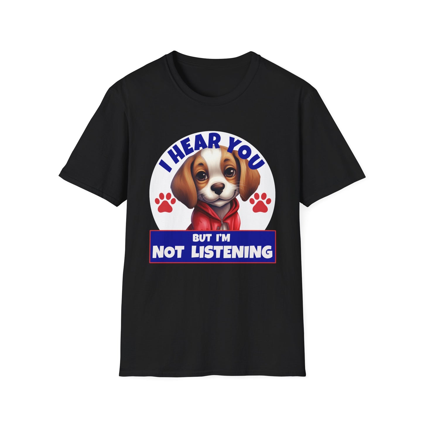 Beagle Dog I Hear You But I'm Not Listening T-Shirt