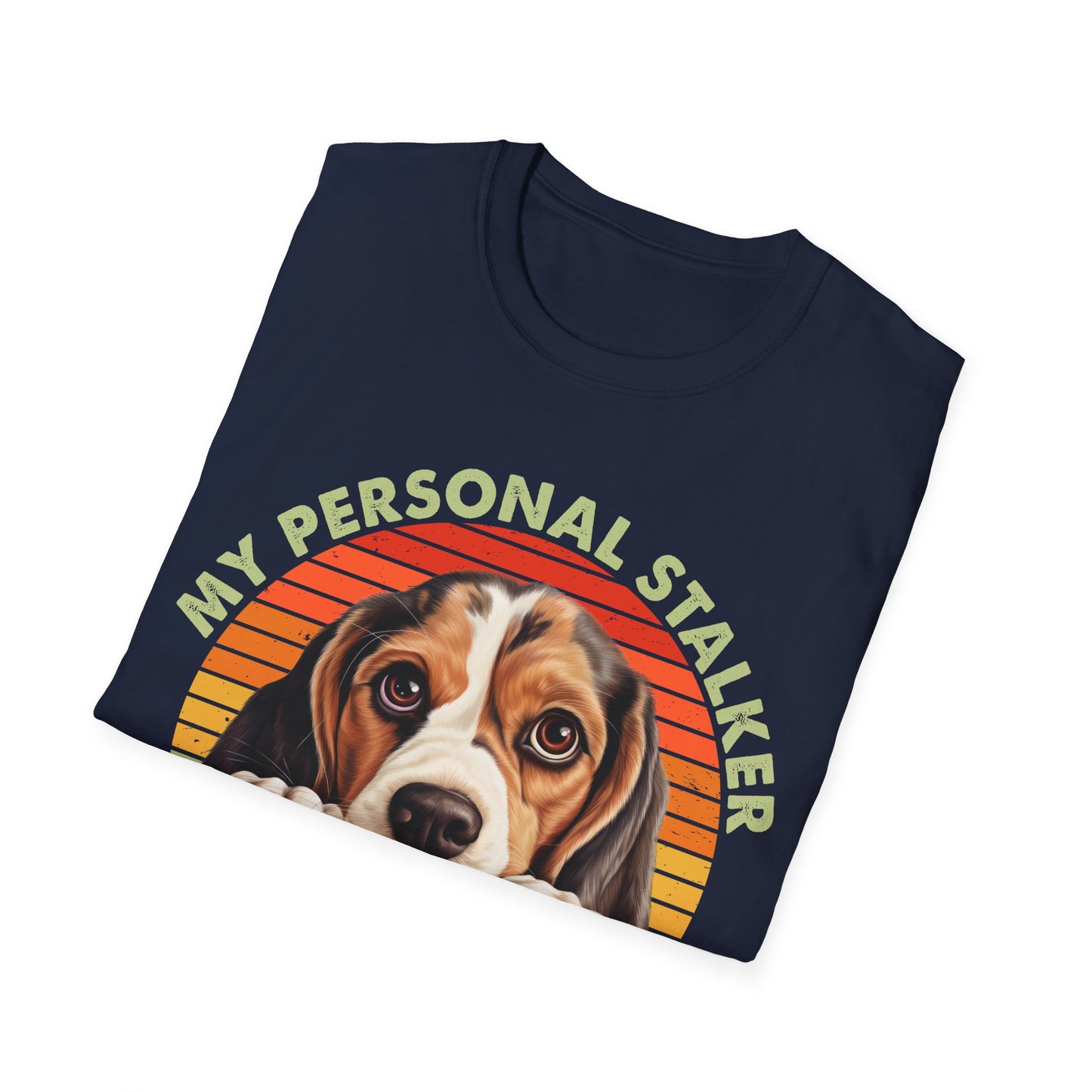 Beagle My Personal Stalker Follows Me Everywhere T-Shirt