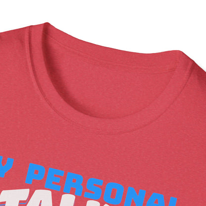 Beagle Dog My Personal Stalker Follows Me Everywhere T-Shirt