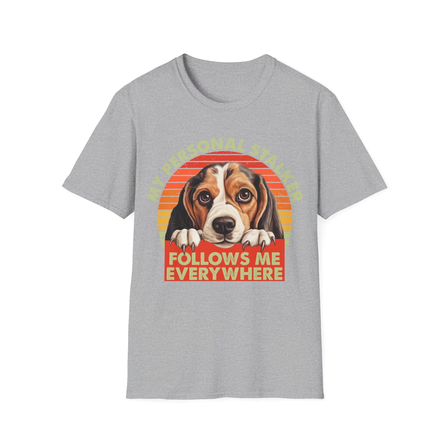 Beagle My Personal Stalker Follows Me Everywhere T-Shirt