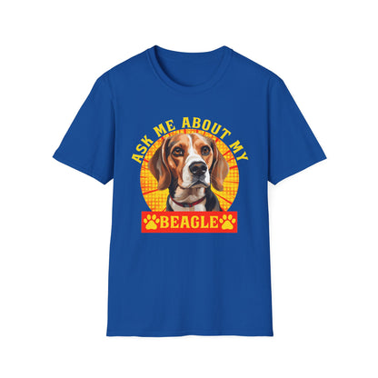 Ask Me About My Beagle Unisex T-Shirt