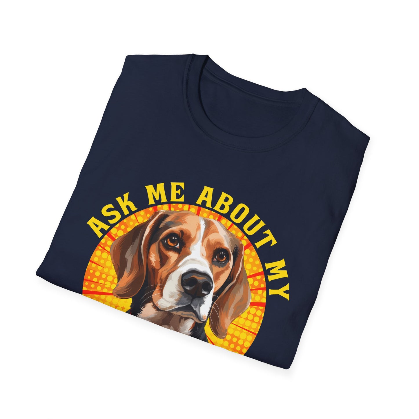 Ask Me About My Beagle Unisex T-Shirt