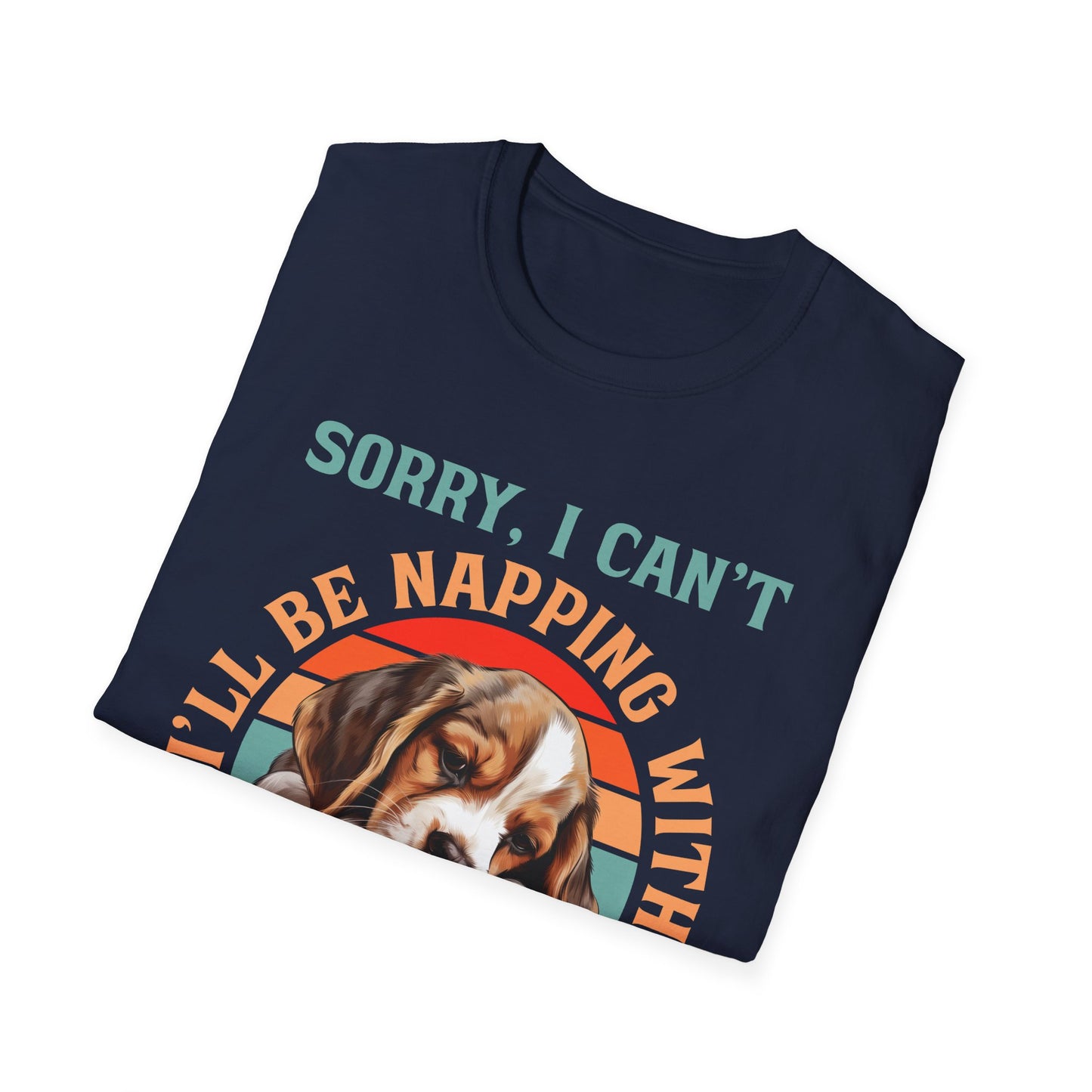 Beagle Dog Sorry I Can't I'll Be Napping With My Dog T-Shirt