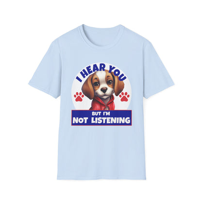 Beagle Dog I Hear You But I'm Not Listening T-Shirt