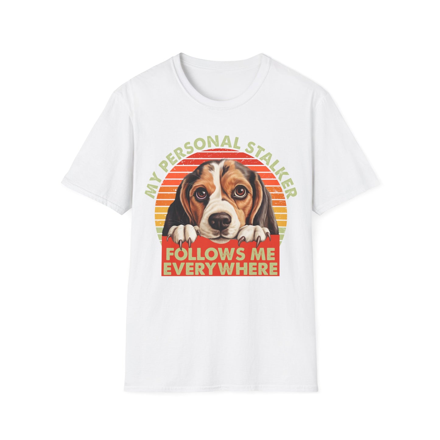 Beagle My Personal Stalker Follows Me Everywhere T-Shirt