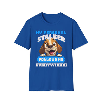 Beagle Dog My Personal Stalker Follows Me Everywhere T-Shirt