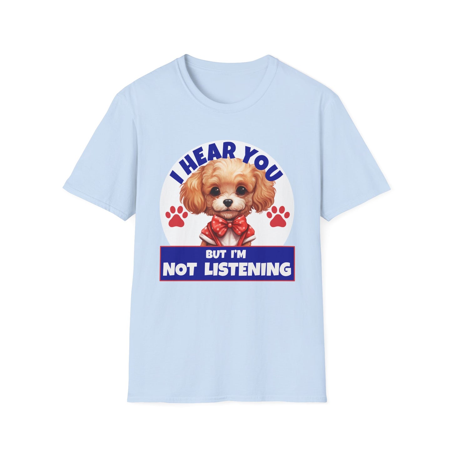 Funny Poodle T-Shirt - I Hear You But I'm Not Listening