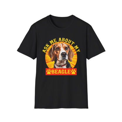 Ask Me About My Beagle Unisex T-Shirt