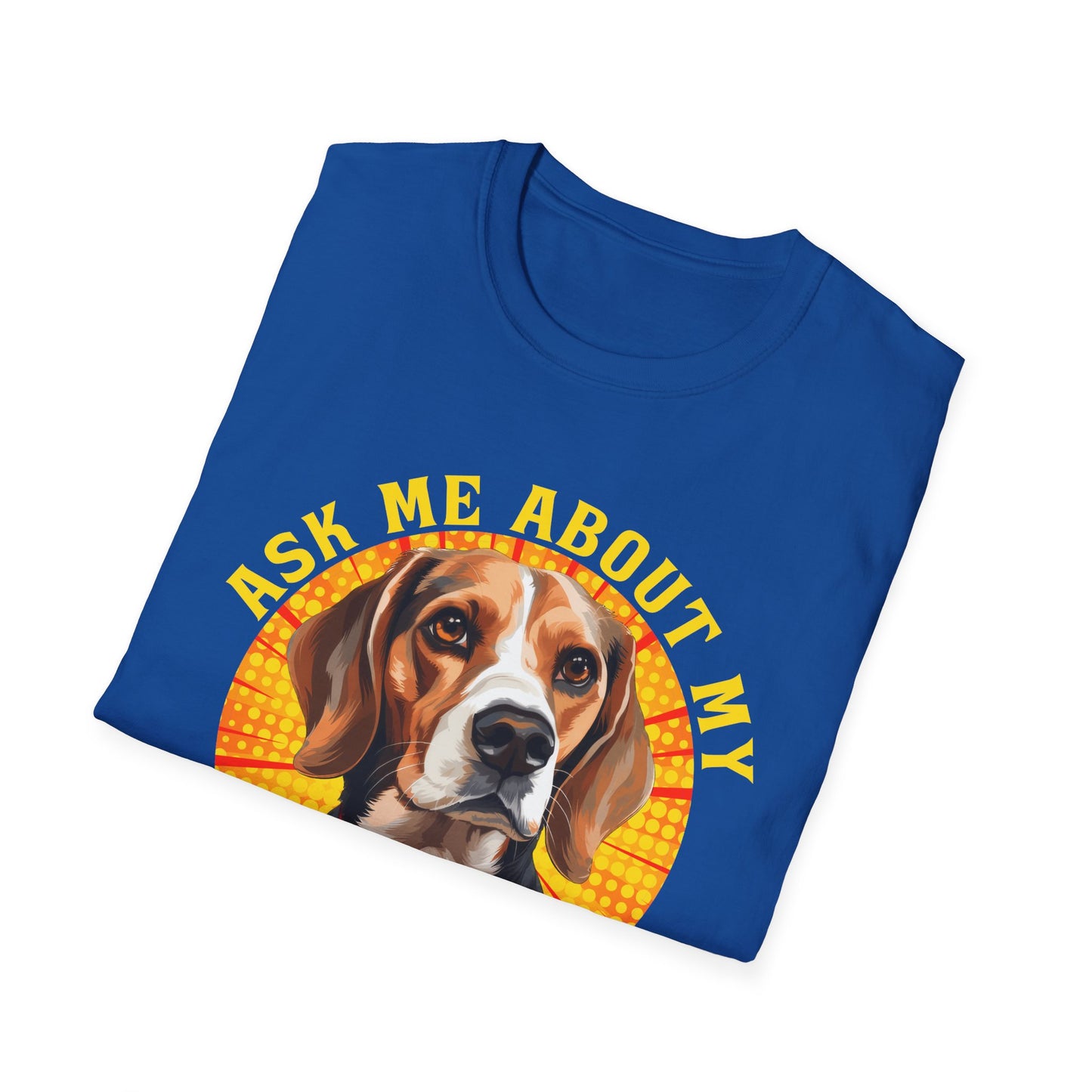 Ask Me About My Beagle Unisex T-Shirt