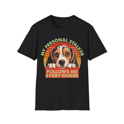 Beagle My Personal Stalker Follows Me Everywhere T-Shirt