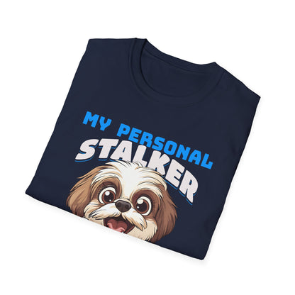 Funny Shih Tzu T-Shirt - My Personal Stalker Follows Me Everywhere